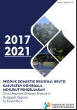 Produk Domestik Regional Bruto Kabupaten Donggala Menurut Pengeluaran 2017-2021